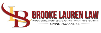 Brooke Lauren Law Probate Litigation Estate Administration Life Planning Giving You A voice